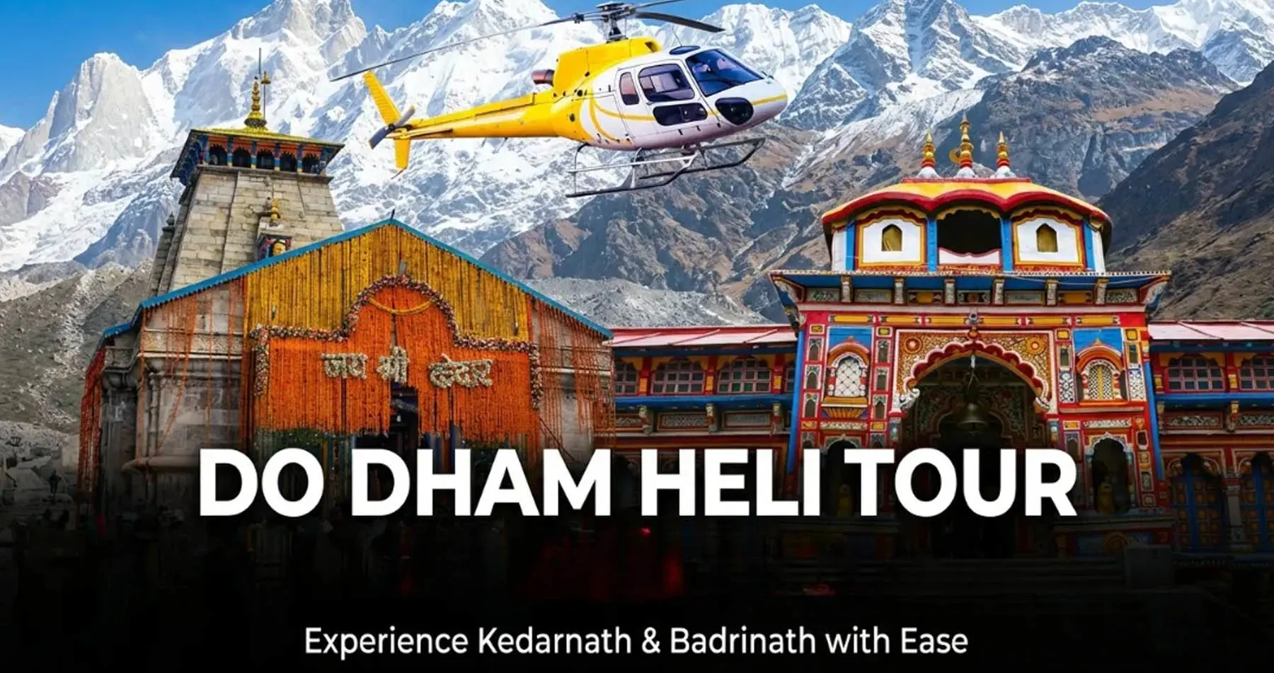 Do Dham Yatra by Helicopter